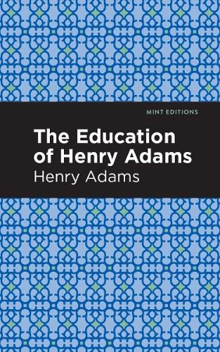 Cover image for The Education of Henry Adams