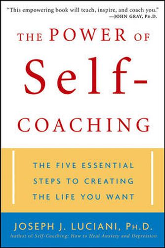 Cover image for The Power of Self-coaching: The Five Essential Steps to Creating the Life You Want