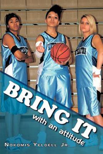 Cover image for Bring It: With an Attitude