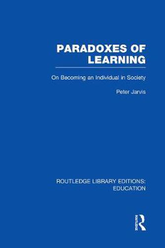 Cover image for Paradoxes of Learning: On Becoming An Individual in Society