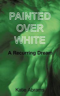 Cover image for Painted Over White
