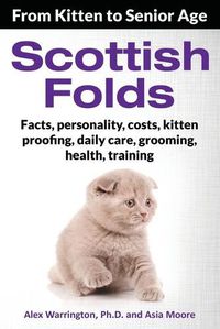 Cover image for Scottish Folds: From Kitten to Senior Age