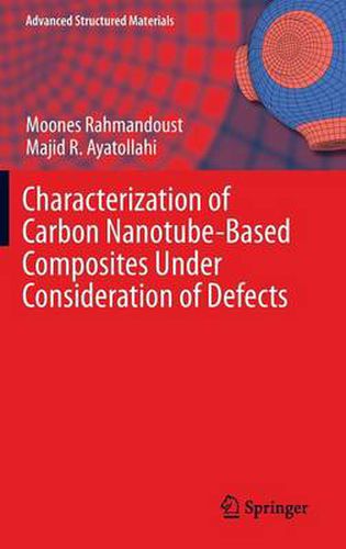 Cover image for Characterization of Carbon Nanotube Based Composites under Consideration of Defects