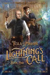 Cover image for Tesla & Malone, Lightning's Call, Book One