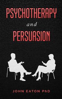 Cover image for Psychotherapy and Persuasion