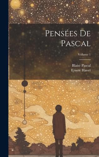 Cover image for Pensees de Pascal; Volume 1