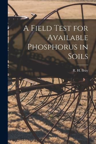 Cover image for A Field Test for Available Phosphorus in Soils