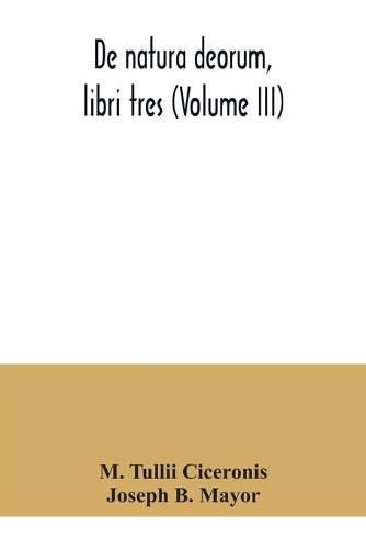 Cover image for De natura deorum, libri tres (Volume III)