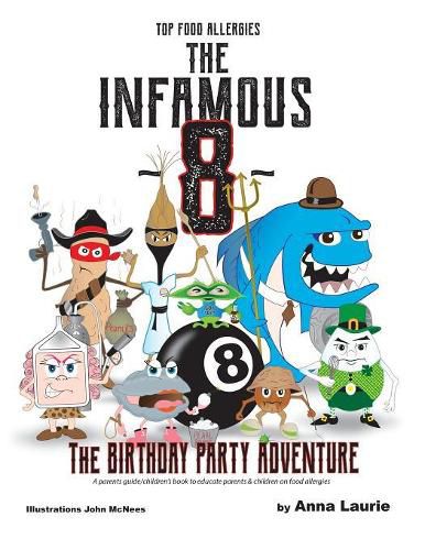 Cover image for The Infamous 8: The Birthday Party Adventure (Top Food Allergies)