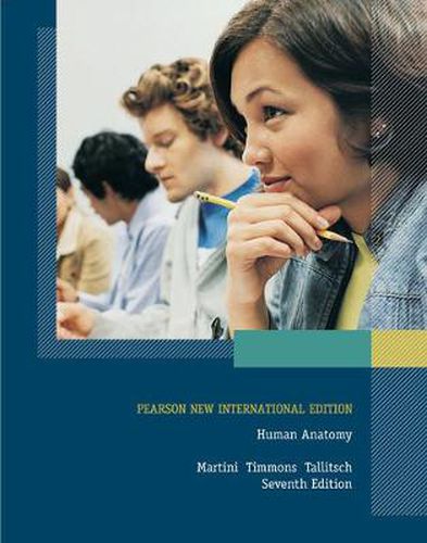 Human Anatomy: Pearson New International Edition