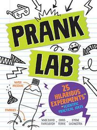 Cover image for Pranklab: Practical science pranks you and your victim can learn from
