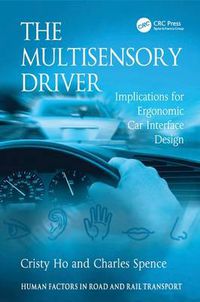Cover image for The Multisensory Driver: Implications for Ergonomic Car Interface Design