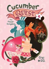 Cover image for Cucumber Quest: The Flower Kingdom