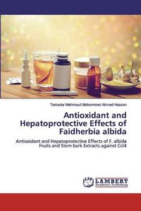 Cover image for Antioxidant and Hepatoprotective Effects of Faidherbia albida