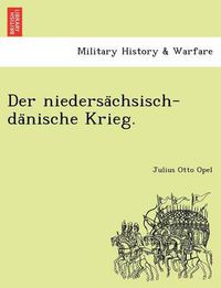 Cover image for Der niedersa&#776;chsisch-da&#776;nische Krieg.