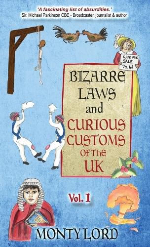 Bizarre Laws & Curious Customs of the UK