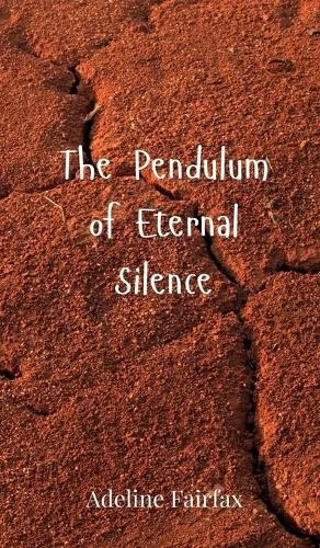 Cover image for The Pendulum of Eternal Silence