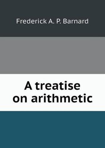 Cover image for A treatise on arithmetic