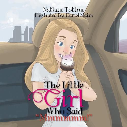 Cover image for The Little Girl Who Said  Mmmmmm!