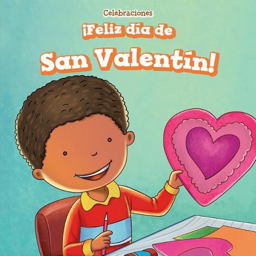 !Feliz Dia de San Valentin! (Happy Valentine's Day!)