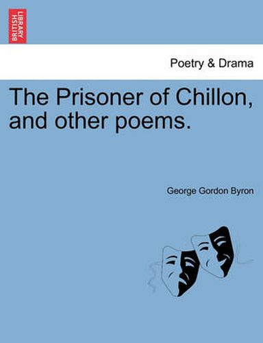 Cover image for The Prisoner of Chillon, and Other Poems.