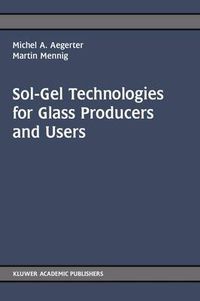 Cover image for Sol-Gel Technologies for Glass Producers and Users