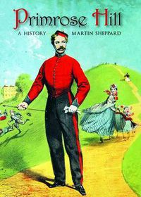 Cover image for Primrose Hill: A History