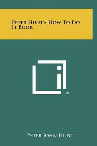Cover image for Peter Hunt's How to Do It Book