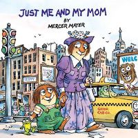 Cover image for Just Me and My Mom (Little Critter)