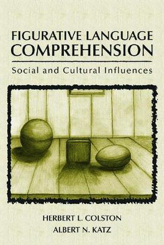 Cover image for Figurative Language Comprehension: Social and Cultural Influences