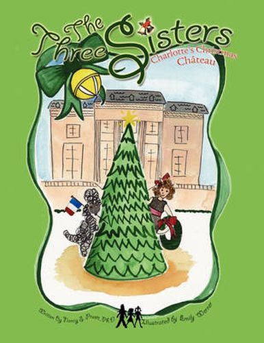 Cover image for The Three Sisters: Charlotte's Christmas Chateau