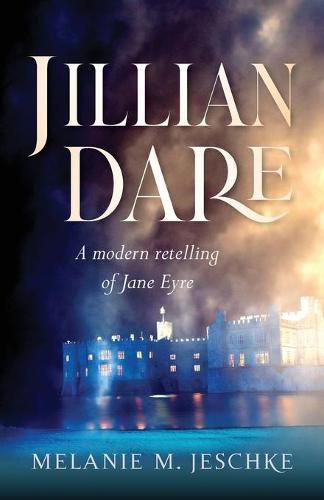 Cover image for Jillian Dare: A Modern Retelling of Jane Eyre