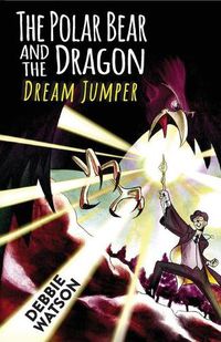 Cover image for The Polar Bear and the Dragon: Dream Jumper