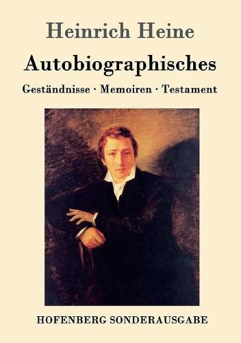 Cover image for Autobiographisches: Gestandnisse / Memoiren / Testament