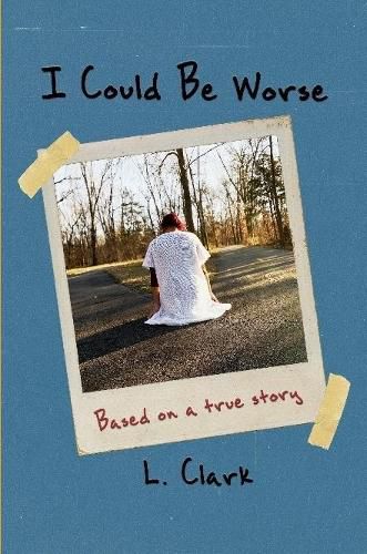 Cover image for I Could Be Worse