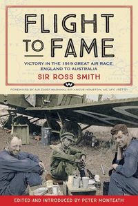 Cover image for Flight to Fame: Victory in the 1919 Great Air Race, England to Australia