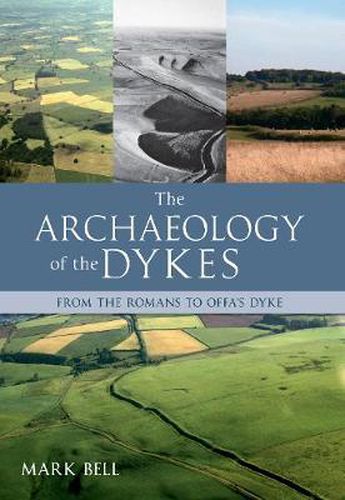 Cover image for The Archaeology of the Dykes