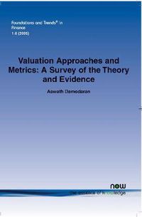 Cover image for Valuation Approaches and Metrics: A Survey of the Theory and Evidence