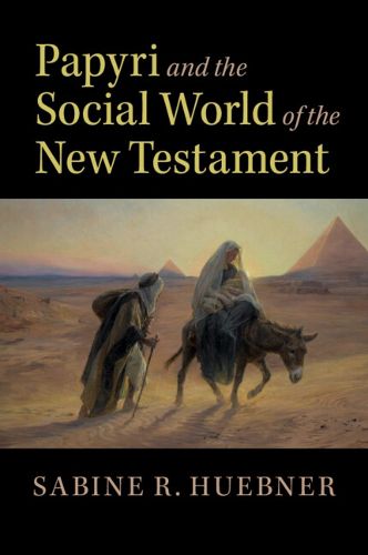 Cover image for Papyri and the Social World of the New Testament