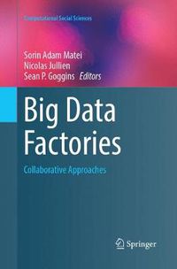 Cover image for Big Data Factories: Collaborative Approaches