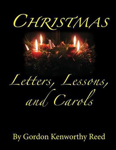 Christmas Letters, Lessons, and Carols