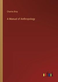 Cover image for A Manual of Anthropology
