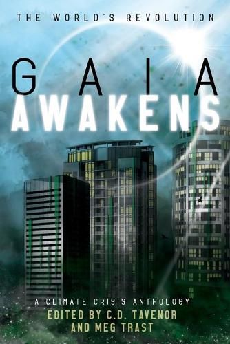 Cover image for Gaia Awakens: A Climate Crisis Anthology