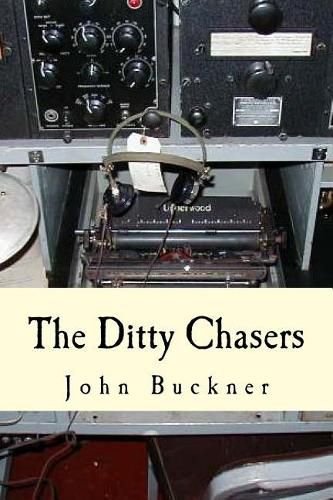 Cover image for The Ditty Chasers: Communications Intelligence during WWII