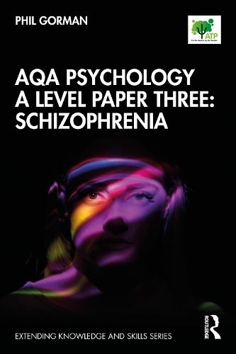 Cover image for AQA Psychology A Level Paper Three: Schizophrenia: Schizophrenia