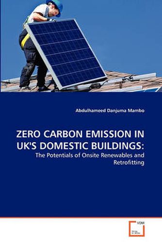 Cover image for Zero Carbon Emission in UK's Domestic Buildings