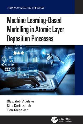 Cover image for Machine Learning-Based Modelling in Atomic Layer Deposition Processes