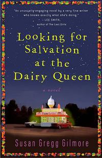 Cover image for Looking for Salvation at the Dairy Queen: A Novel