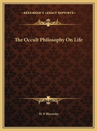 Cover image for The Occult Philosophy on Life