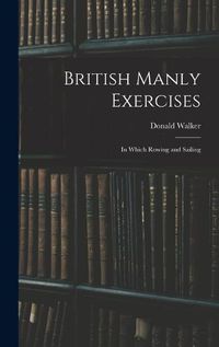 Cover image for British Manly Exercises